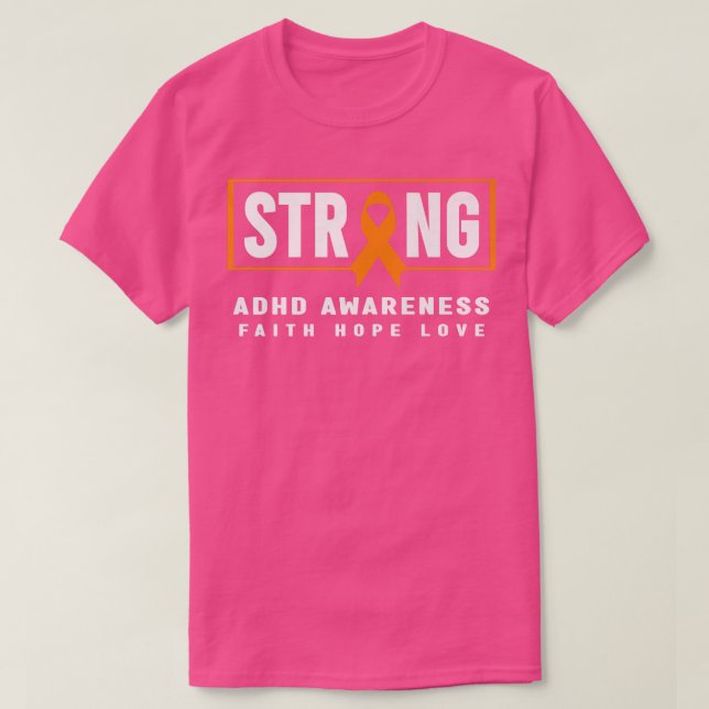 ADHD Strong Shirt - Orange Ribbon, ADHD Awareness  (Design Front)