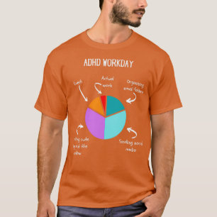 ADHD Workday ADHD Merch Neurodiversity T-Shirt