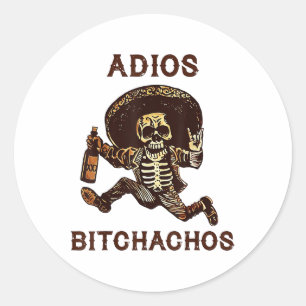 Adios Achos Cinco De Mayo Skeleton Drinking _1  Classic Round Sticker
