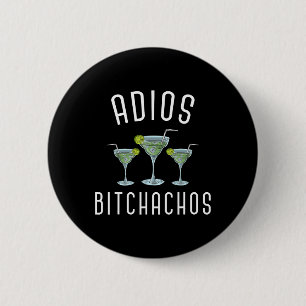Adios Achos Funny Mexican Party Margarita Cinco De 6 Cm Round Badge