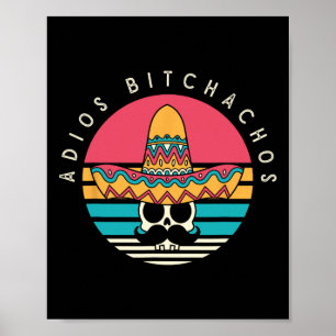 Adios Achos Funny Skull Sombrero Retro Cinco De Ma Poster