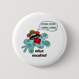 Adios Amoebas 6 Cm Round Badge