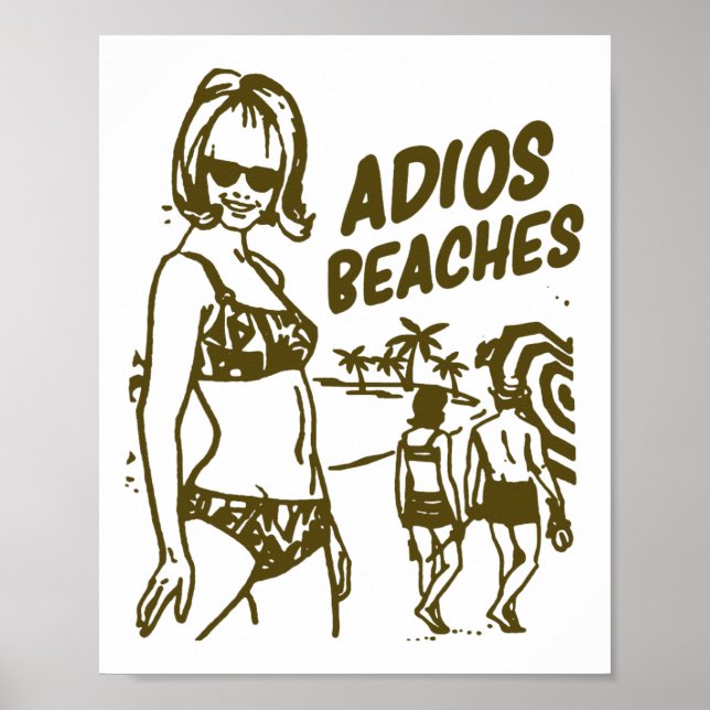 Adios Beaches Funny Going Away Party Gift Shirt  Poster (Front)