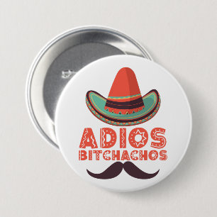 Adios Bitchachos Sombrero Retro Cinco De Mayo 7.5 Cm Round Badge