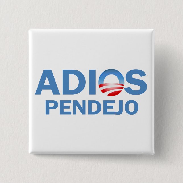 Adios Pendejo 15 Cm Square Badge (Front)