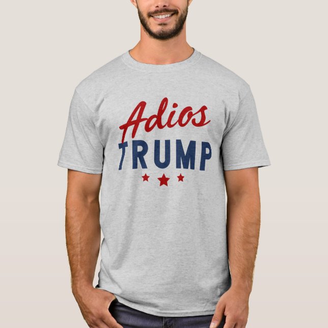 Adios Trump T-Shirt (Front)