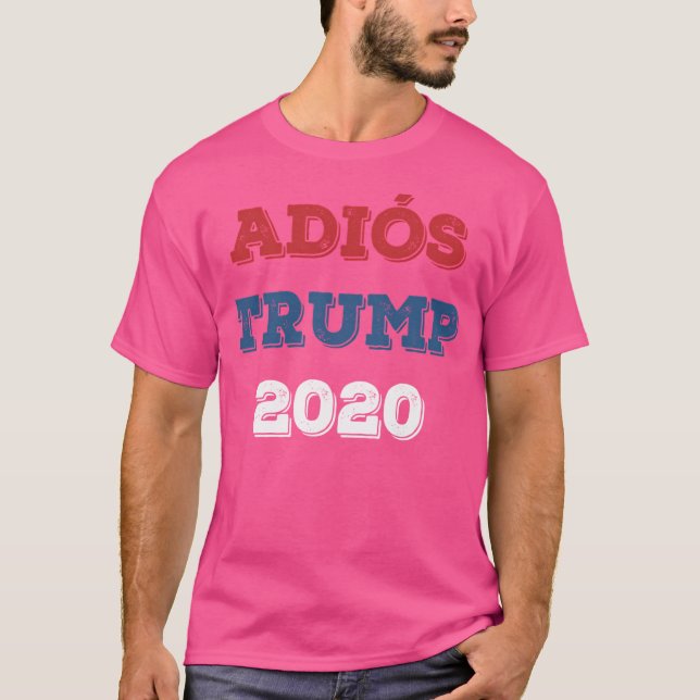 Adios Trump T-Shirt (Front)