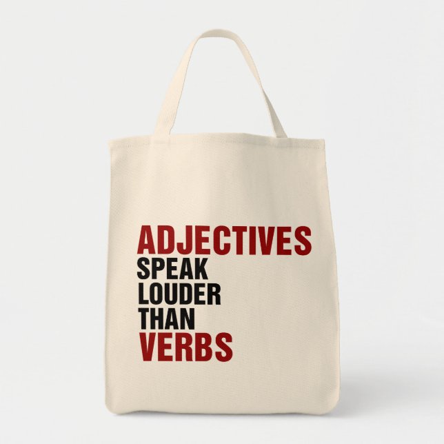 Adjectives speak louder than verbs tote bag (Front)