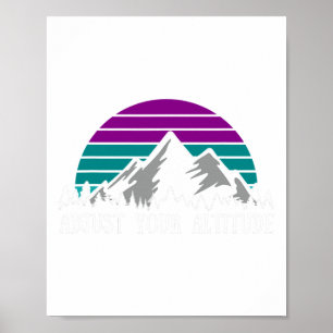 Adjust Your Altitude Funny Hiking Pun Rock Climbin Poster