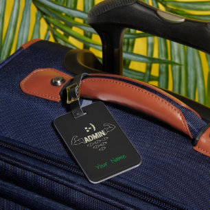 Admin Administrator IT Sysadmin Computer Scientist Luggage Tag