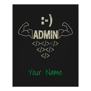 Admin Administrator IT Sysadmin Computer Scientist Poster
