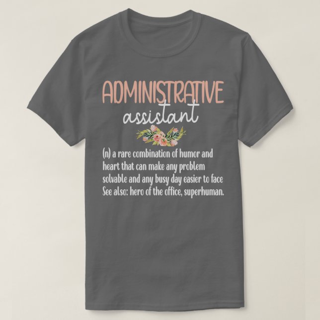 Admin Assistant Day Administrative Assistant Mom 2 T-Shirt (Design Front)