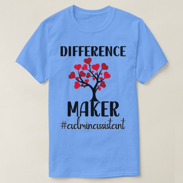Admin Assistant Gifts Administrative Assistant Day T-Shirt (Design Front)