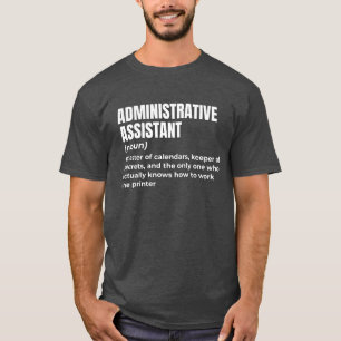 Admin Assistant Humour T-Shirt