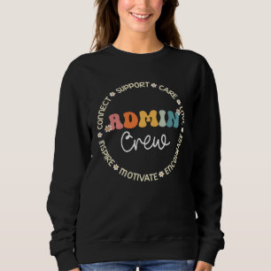 Admin Crew Appreciation Week Back to School Sweatshirt