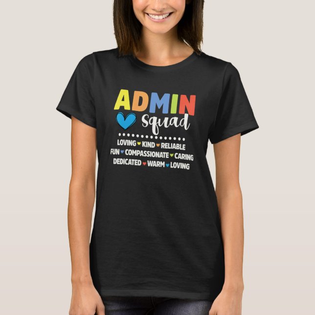 Admin School Assistant Squad Principal Crew Admini T-Shirt (Front)