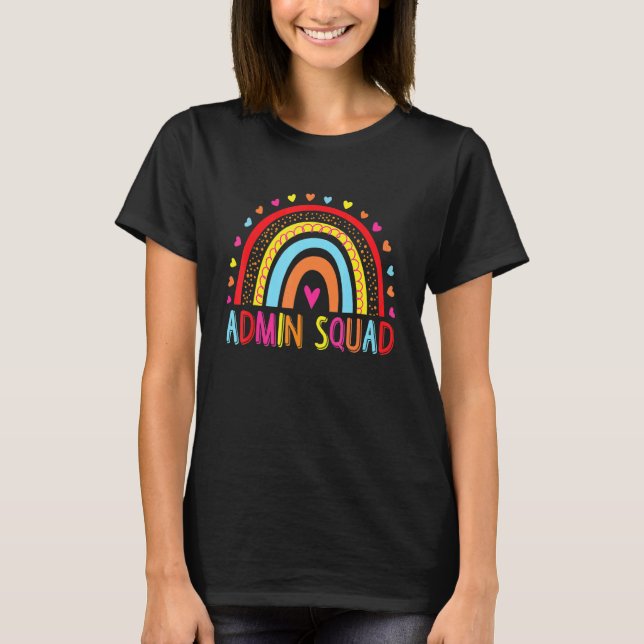 Admin Squad Administrator Rainbow Teacher Back To  T-Shirt (Front)