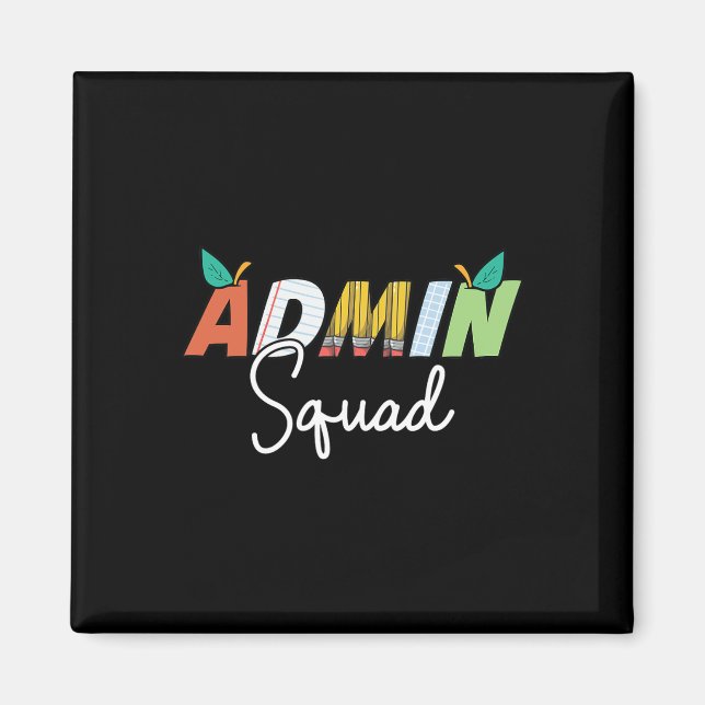 Admin Squad Crew Team Back To School Teacher Squad Magnet (Front)