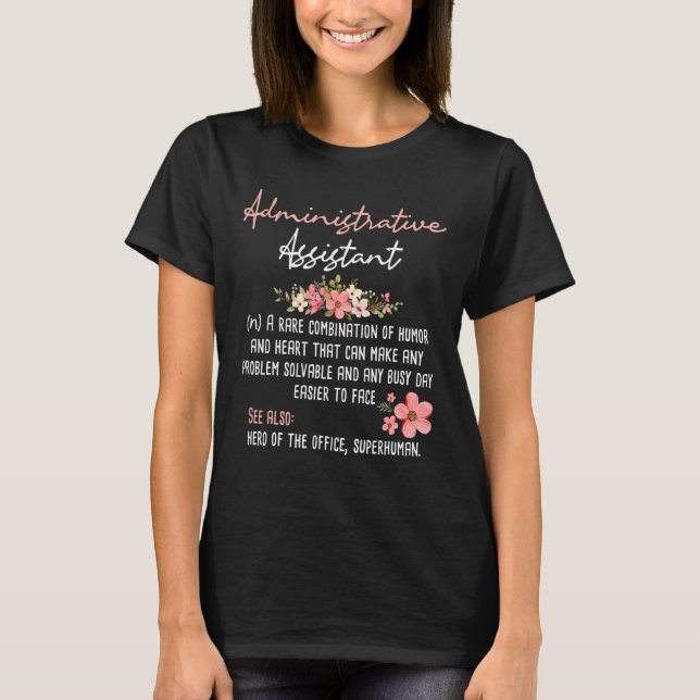 Administrative Assistant  Admin Office Assistant S T-Shirt (Front)
