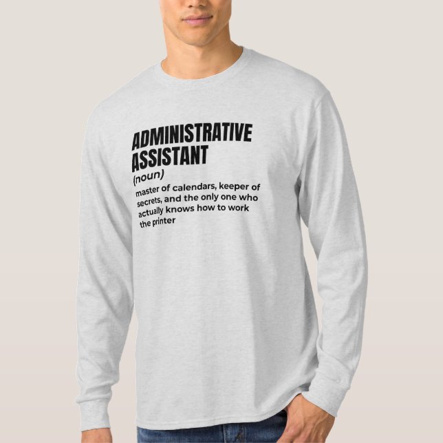 Administrative Assistant Humour T-Shirt (Front)