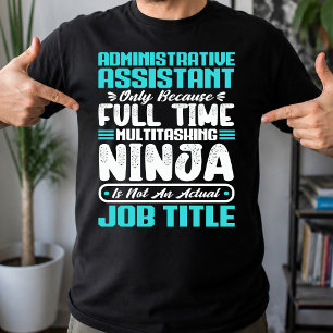 Administrative Assistant Job Title Profession T-Shirt