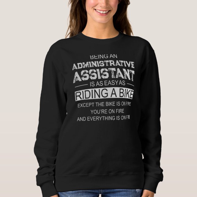 Administrative Professional Admin Assistant Office Sweatshirt (Front)