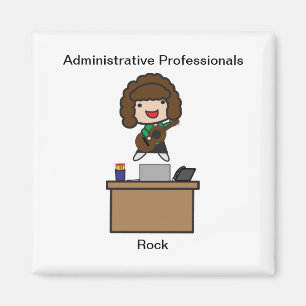 Administrative Professionals Rock (Brunette) Magnet