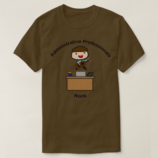 Administrative Professionals Rock Male T-Shirt (Design Front)