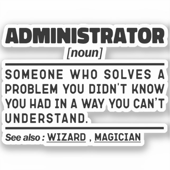 Administrator Noun Definition Managing Funny (Front)