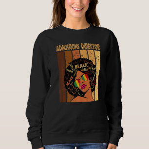 Admissions Director Women Afro African Black Histo Sweatshirt