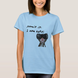 Admit it, I am cute Mouse T-Shirt