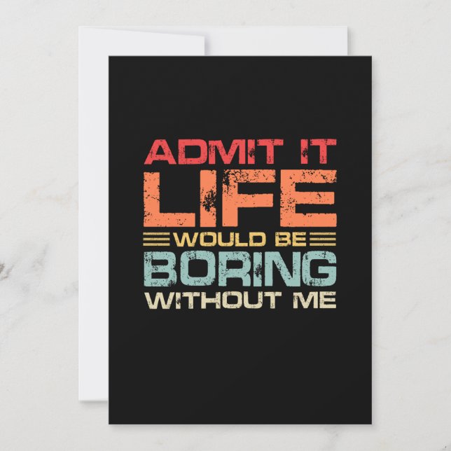 Admit It Life Would Be Boring Without Me Retro Save The Date (Front)