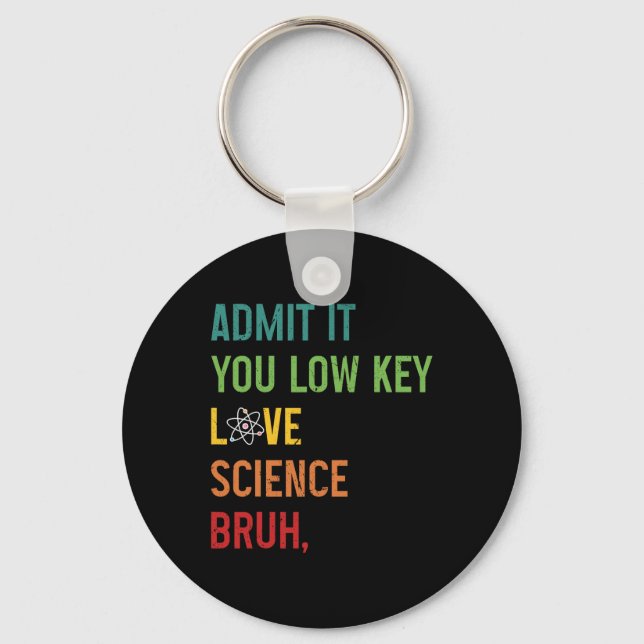 Admit It You Low Key Love Science Bruh Funny Scien Ring (Front)