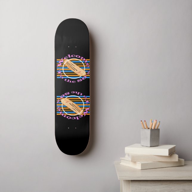 Admit one ticket - to the 80's   skateboard (Wall Art)