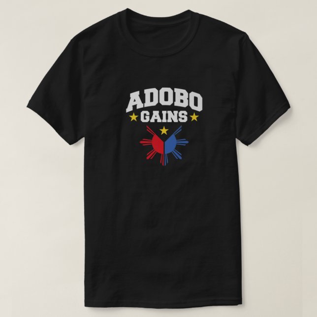 Adobo Gains Filipino Flag Pinoy Philippines  T-Shirt (Design Front)