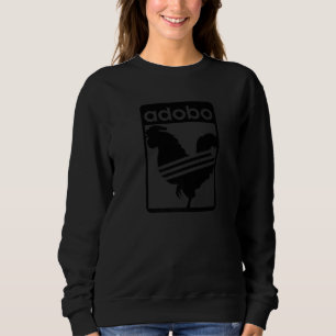 Adobo Philippine Chicken Dish Cuisine Chicken Adob Sweatshirt