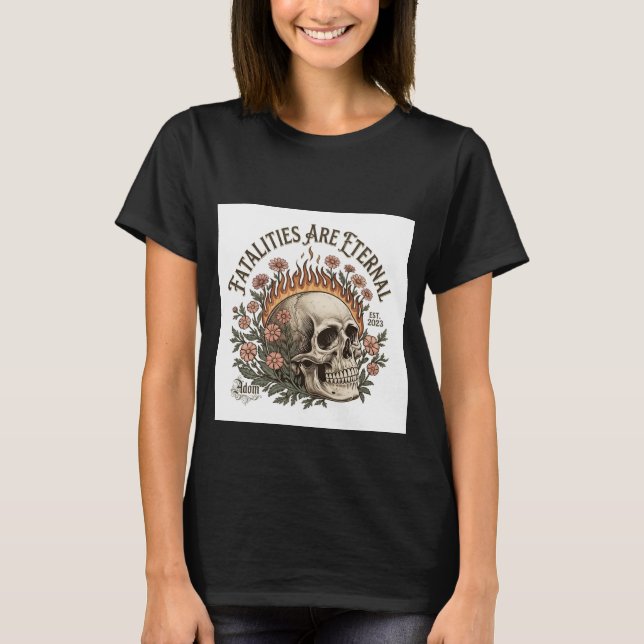 ADOM "Fatalities Are Eternal" Women's Tee (Front)