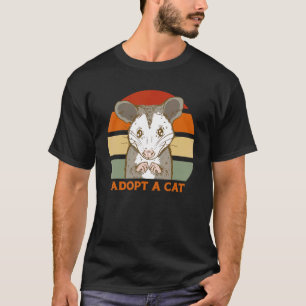 ADOPT A CAT   Possum Opossum Street Cats Cute Kitt T-Shirt