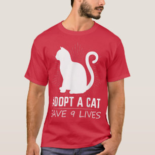 Adopt A Cat Save 9 Lives T Kitty Adoption Tee