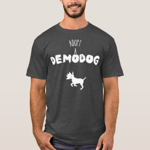 Adopt A Demodog 1 T-Shirt