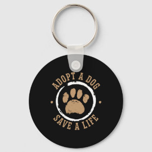 Adopt A Dog Save A Life Animal Rights Dog Rescue  Key Ring