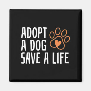 Adopt a dog save a life national dog day animal magnet