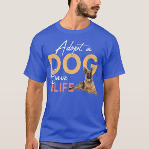 Adopt A Dog Save A Life Rescue German Shepherd T-Shirt