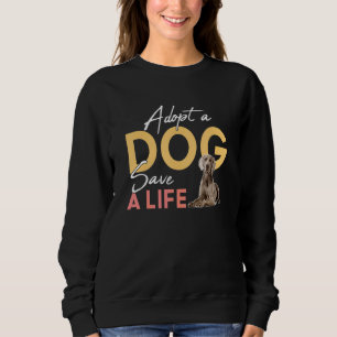 Adopt A Dog Save A Life Rescue Weimaraner Sweatshirt