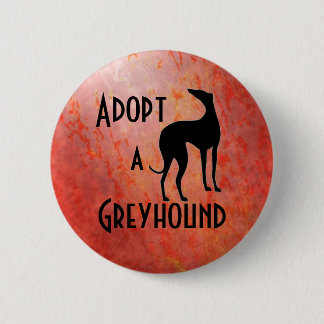 Adopt a Greyhound Dog 6 Cm Round Badge