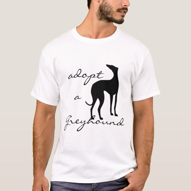 Adopt a Greyhound Dog T-Shirt (Front)