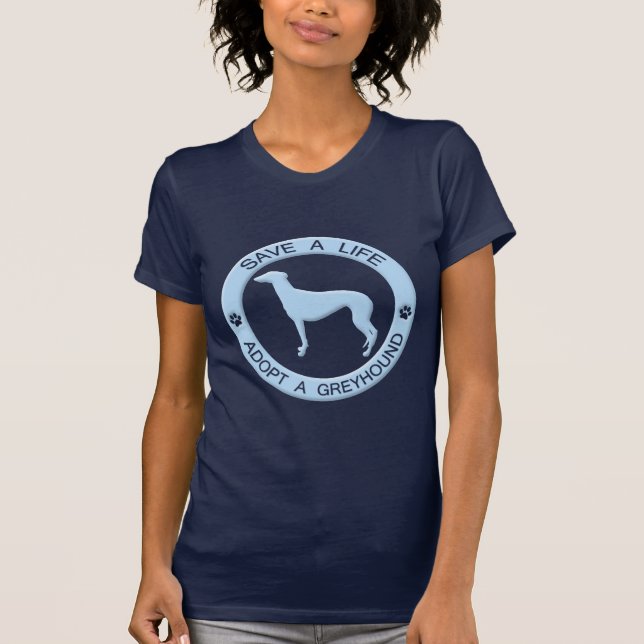 Adopt a Greyhound T-Shirt (Front)