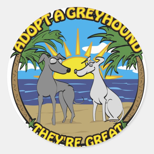 ADOPT A GREYHOUND THEY'RE GREAT CLASSIC ROUND STICKER (Front)
