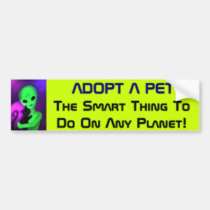 Adopt a Pet alien bumper sticker