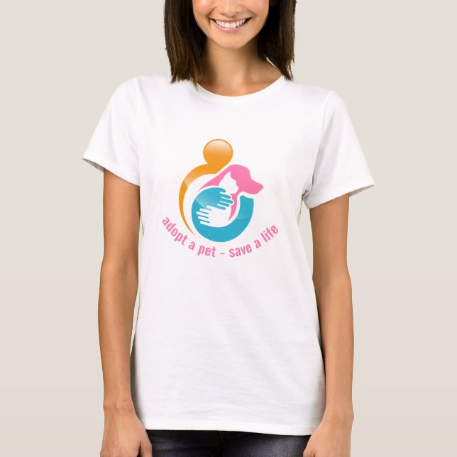 adopt a pet - save a life T-Shirt (Front)